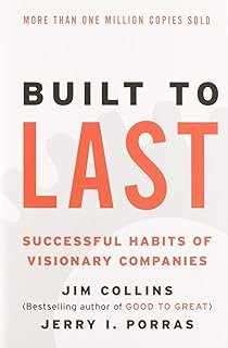 Built to Last: Successful Habits of Visionary Companies: 2