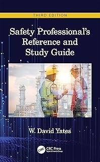 Safety Professional's Reference and Study Guide, Third Edition