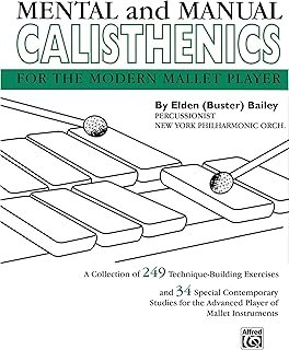 Mental and Manual Calisthenics: For the Modern Mallet Player