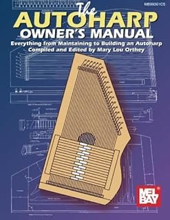 The Autoharp Owner's Manual
