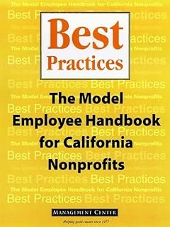 Best Practices: The Model Employee Handbook for California Nonprofits