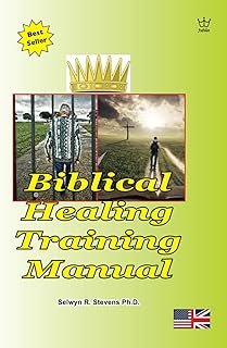 Biblical Healing Training Manual