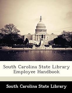 South Carolina State Library Employee Handbook