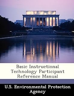Basic Instructional Technology Participant Reference Manual