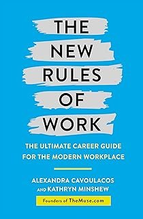 The New Rules of Work: The ultimate career guide for the modern workplace