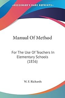 Manual Of Method: For The Use Of Teachers In Elementary Schools (1856)