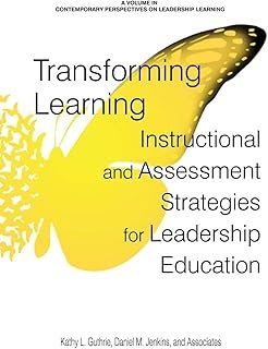 Transforming Learning: Instructional and Assessment Strategies for Leadership Education