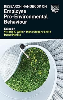 Research Handbook on Employee Pro-Environmental Behaviour (Research Handbooks in Business and Management)