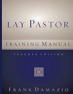 Lay Pastor Training Manual - Teacher Edition: Teacher's Manual