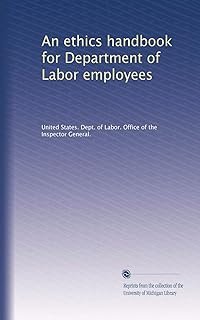 An ethics handbook for Department of Labor employees