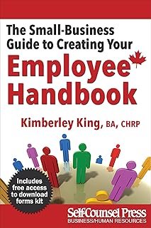 The Small-Business Guide to Creating Your Employee Handbook (Human Resources Series)