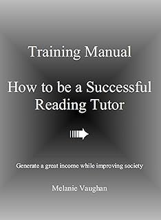 Training Manual: How To Be a Successful Reading Tutor