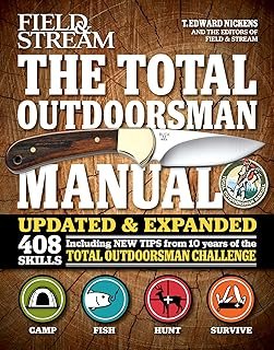 The Total Outdoorsman Manual: 408 Skills (Field & Stream)