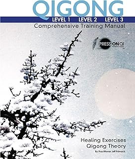 Qigong Comprehensive Training Manual: Level-1, Level-2, Level-3 (2020 Edition)