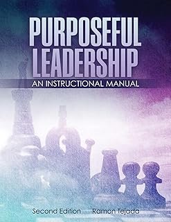Purposeful Leadership: An Instructional Manual