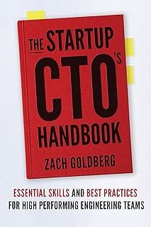 The Startup CTO's Handbook: Essential skills and best practices for high performing engineering teams