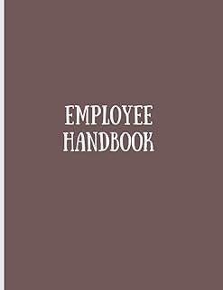 Employee Handbook For New Employees For Business With Training Record, Supervision Sheets And Appraisal Forms: New Starter...