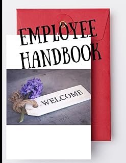 Employee Handbook For New Employees For Business With Training Record, Supervision Sheets And Appraisal Forms: New Starter...