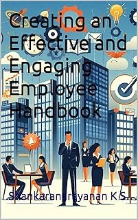 Creating an Effective and Engaging Employee Handbook