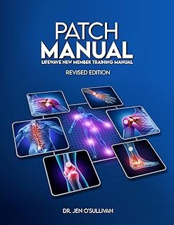 Patch Manual: LifeWave® New Member Training Manual: Revised Edition