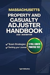 MASSACHUSETTS PROPERTY AND CASUALTY ADJUSTER HANDBOOK: A Complete Guide to Passing the Exam on Your First Try (USA PROPERT...