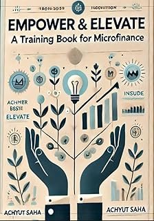 Empower and Elevate A Training book for Microfinance